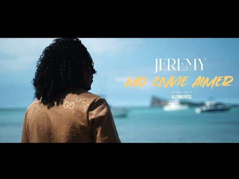 Jérémy - Mo Envie Aimer (Clip Officiel)