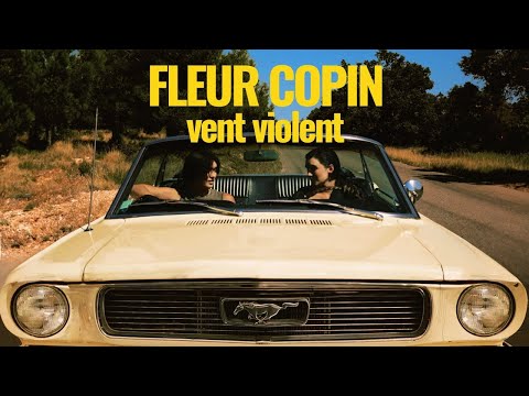 Fleur Copin - Vent Violent [CLIP OFFICIEL]