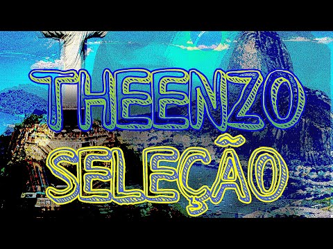 THEENZO - SELEÇÃO 🇧🇷 (Audio Officiel) [Sous-Titres]