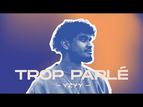 TROP PARLÉ - YZYY [ CLIP OFFICIEL ]