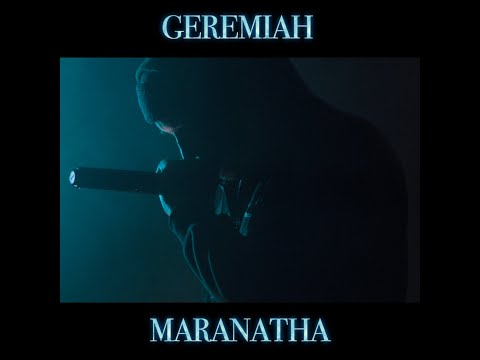 Gérémiah - Maranatha (Clip Officiel)
