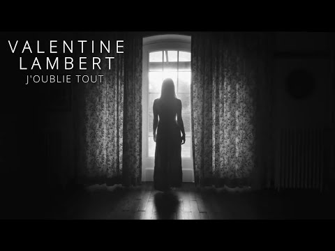 Valentine Lambert - J'oublie Tout (CLIP OFFICIEL)