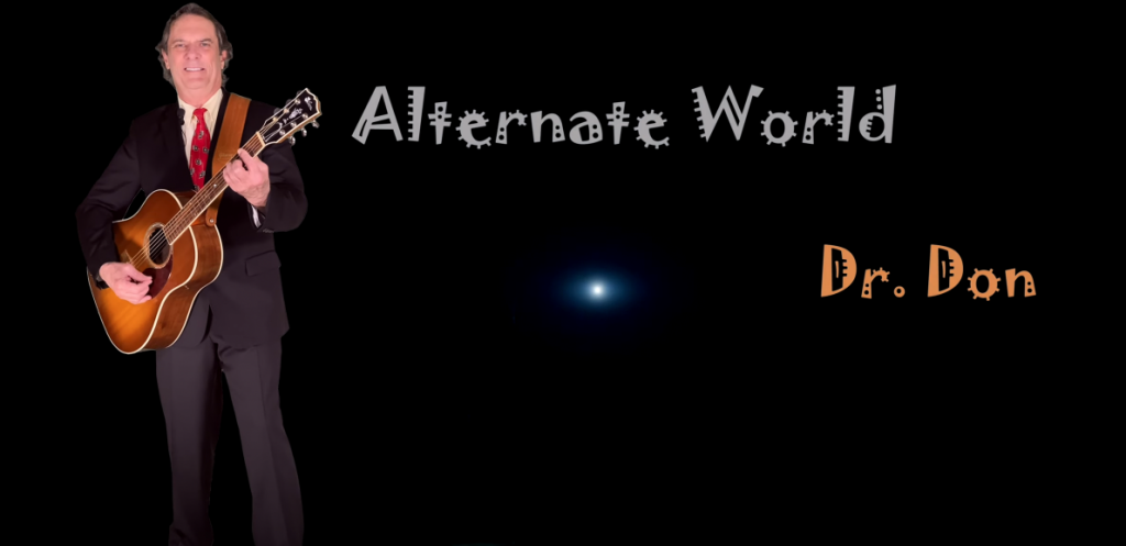 Bienvenue dans The « Alternate World » de Dr. Don Photo de Bienvenue dans The « Alternate World » de Dr. Don