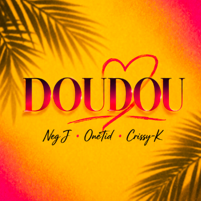 NegJ envoûte les cœurs avec « Doudou »