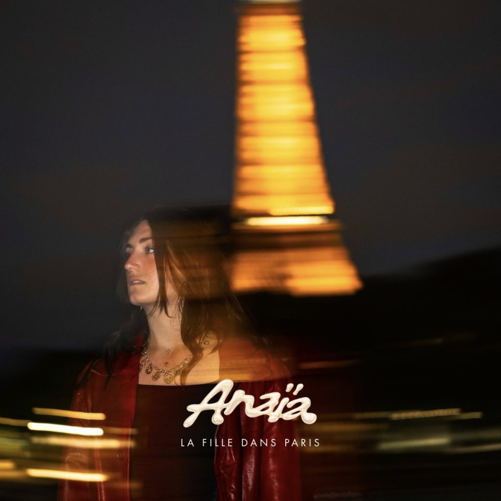 Anaïa retrouve « La fille dans Paris » entre les avenues et les souvenirs